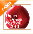 The 11th Daegu International Opera Festival