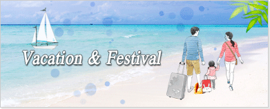 Vacation & Festival