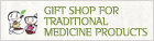 Gift shop for traditional medicine products
